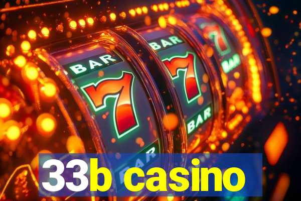 33b casino